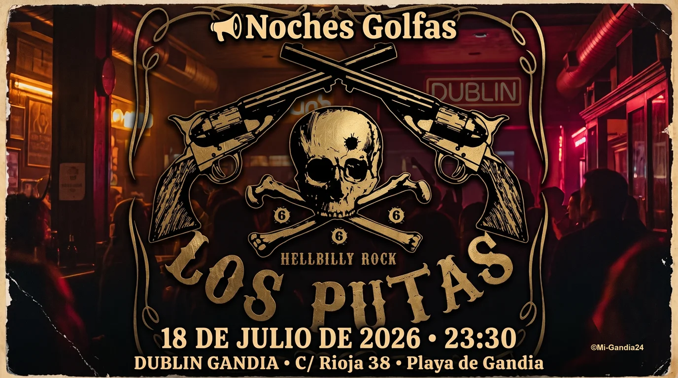 Noches Golfas con Los Putas en Pub Dublin - Playa de Gandia 2 Noches Golfas con Los Putas