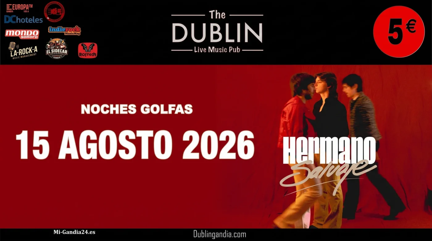 Noches Golfas: Hermano Salvaje en The Dublin Pub 2 Noches Golfas: Hermano Salvaje en The Dublin Live Music Pub el 15 de agosto de 2026. Entrada 5€