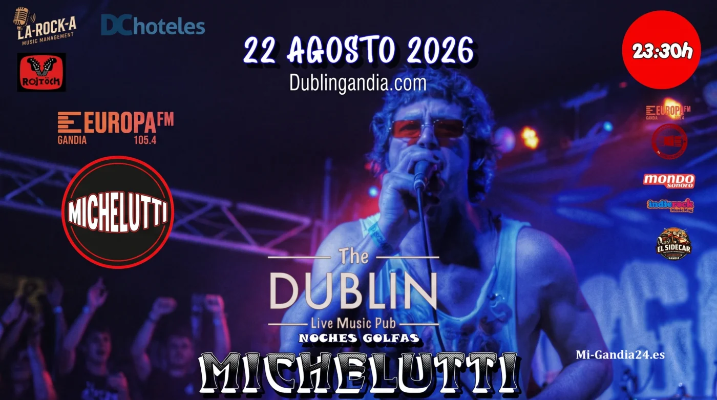 Noches Golfas con Michelutti en The Dublin Pub 5 Michelutti en concierto, 22 de agosto de 2026 a las 23:30h en The Dublin Live Music Pub