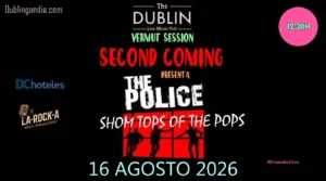 Vermut Session en The Dublin Live Music Pub: Second Coming presenta The Police Show, 16 de agosto 2026 a las 12:30h