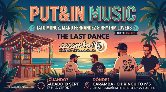 Put&In Music: The Last Dance con Tato Muñoz, Manu Fernandez & Rhythm Lovers. Sábado 19 sept, 17 h en Chiringuito Caramba nº5, Gandia. Acceso gratuito