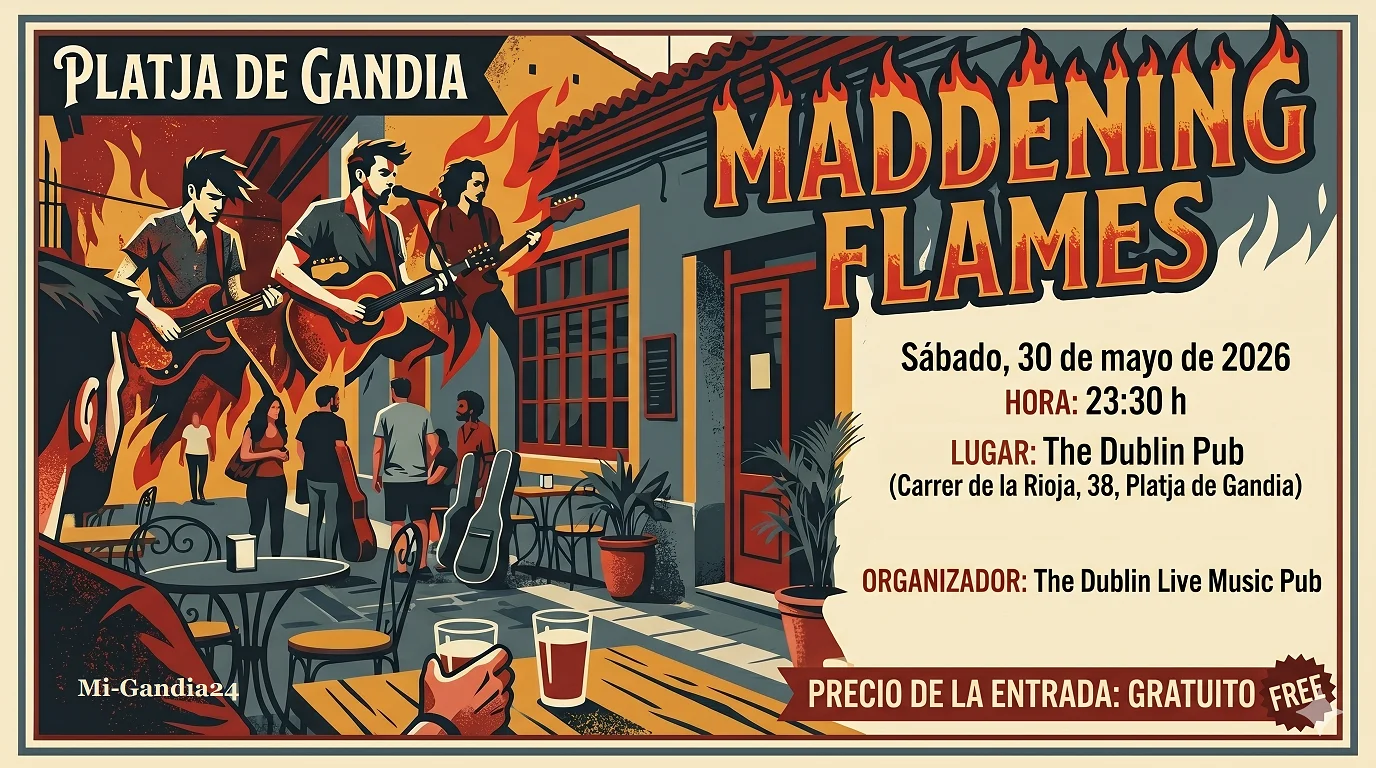 The Dublin – Live Music Pub: »Maddening Flames« (Noches Golfas) | Playa de Gandia 7 Maddening Flames