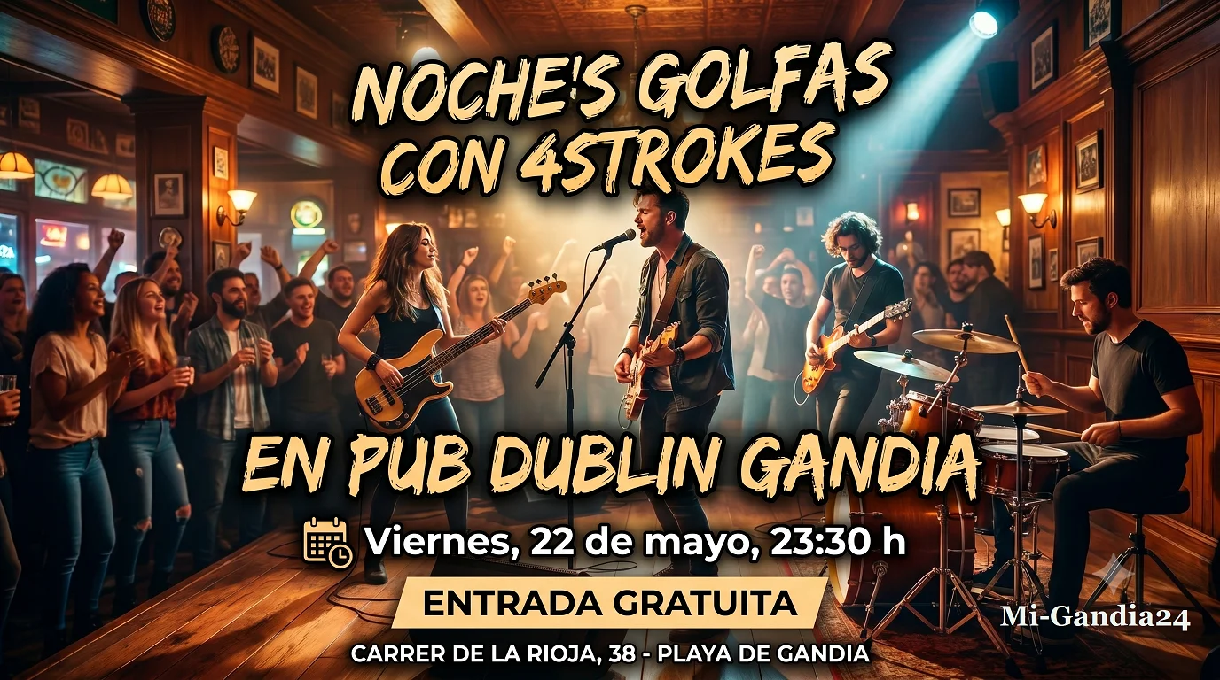 Noches Golfas 4Strokes en Pub Dublin Gandia