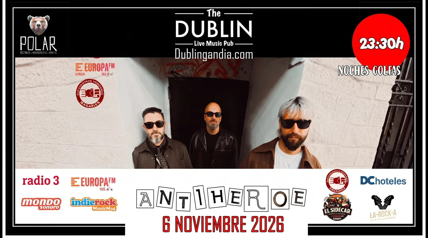 Noches Golfas: Antihéroe en Dublin 7 Concierto de Antiheroe en The Dublin Live Music Pub el 6 de noviembre de 2026 a las 23:30 h