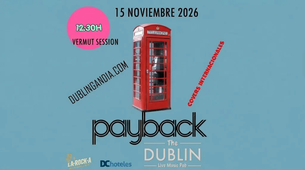 Vermut Session: Payback en Pub Dublín Gandia 2 Payback en concierto de covers internacionales el 15 de noviembre de 2026 a las 12:30 h en The Dublin Live Music Pub. dublingandia.com